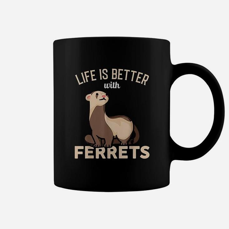 Life Is Better With Ferrets Coffee Mug