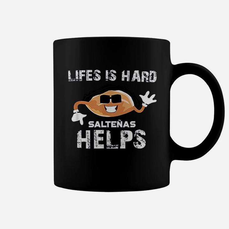 Life Is Hard Saltenas Helps Bolivia Boliviana Bolivian Coffee Mug
