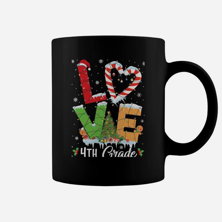 Love 4Th Grade Christmas Teacher Students Funny Xmas Gift Sweatshirt Coffee Mug