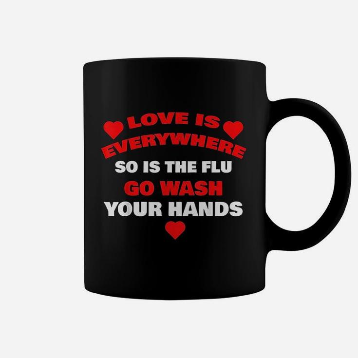 Love Is Everywhere Wash Your Hands Designer Coffee Mug