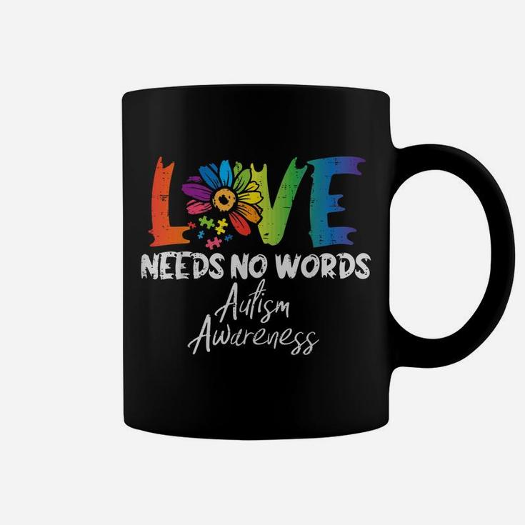 Love Needs No Words Flower Autism Awareness Mom Dad Teacher Coffee Mug