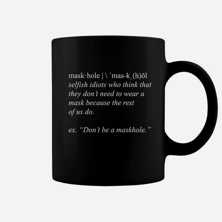 Maskhole Definition Coffee Mug