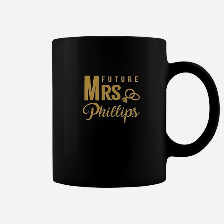 Matching Engagement Gift For Women Bride Future Mrs Phillips Coffee Mug
