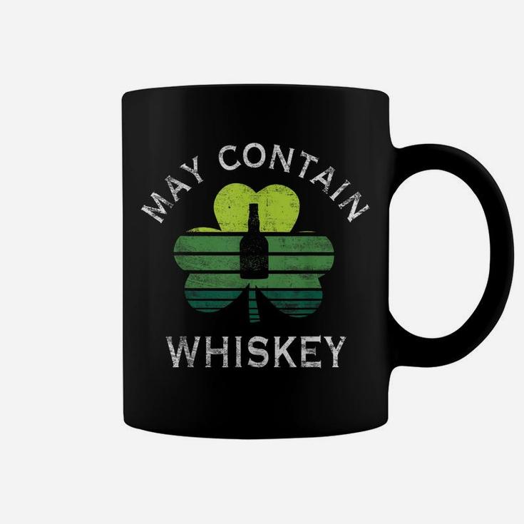 May Contain Whiskey  Funny Drinking Patrick Day Gifts Coffee Mug