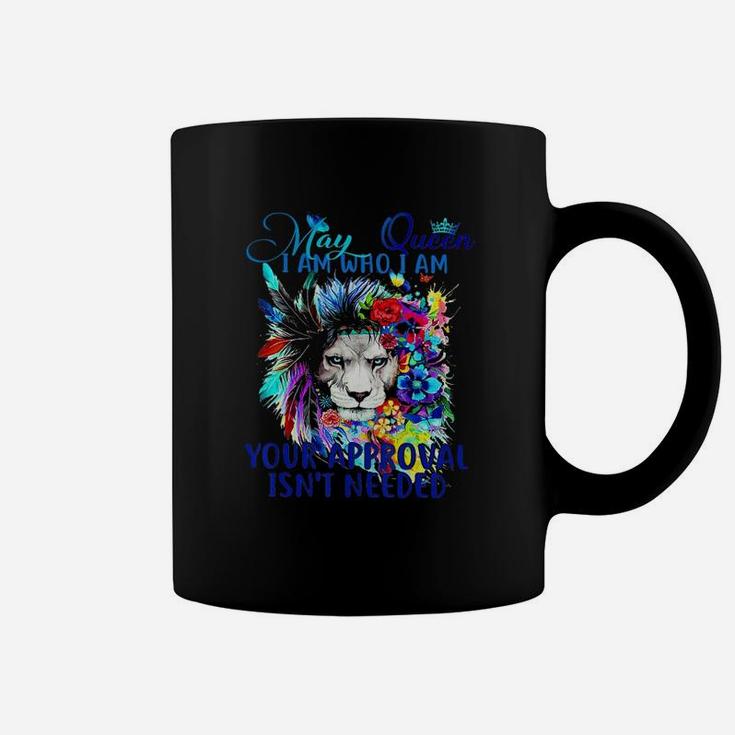 May Queen I Am Who I Am Coffee Mug