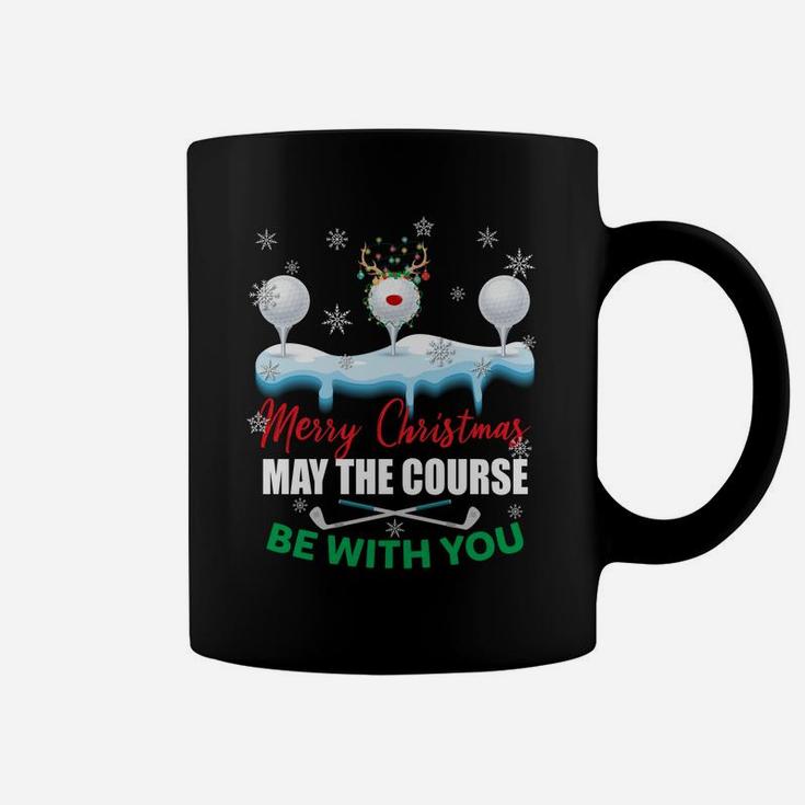 May The Course Be With You Funny Golf Lovers Christmas Gifts Sweatshirt Coffee Mug