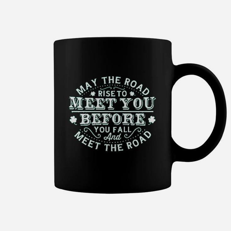 May The Road Rise To Meet You Funny Coffee Mug