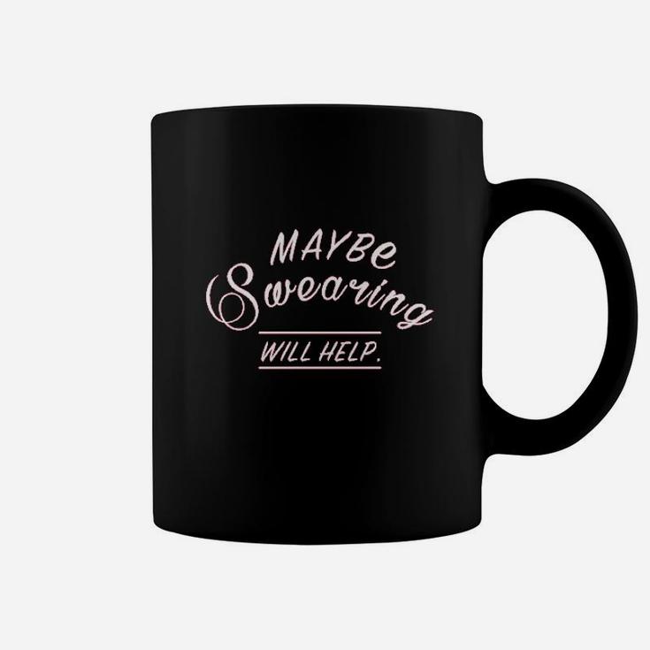 Maybe Swearing Will Help Sport Fitness Gym Coffee Mug