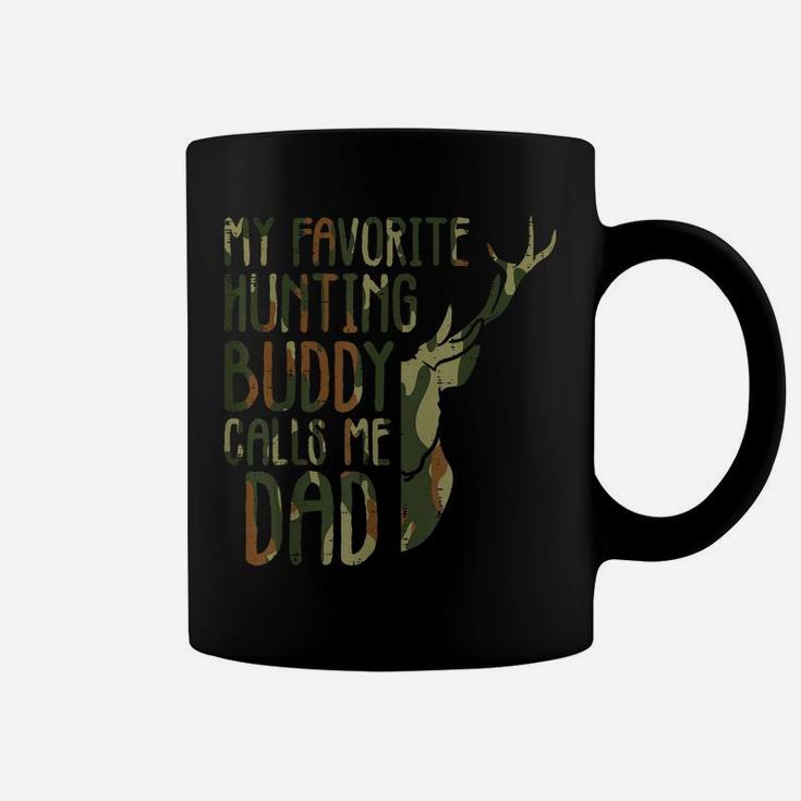 Mens Camo Favorite Hunting Buddy Calls Me Dad Deer Hunter Dad Men Coffee Mug