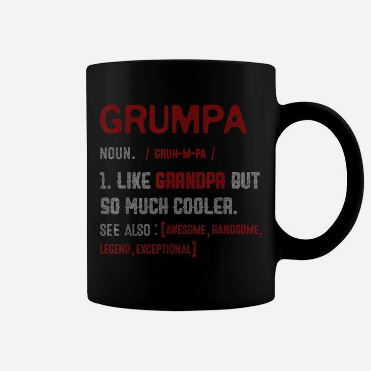 Mens Definition Grumpa Like Grandpa But Much Cooller Father's Day Coffee Mug