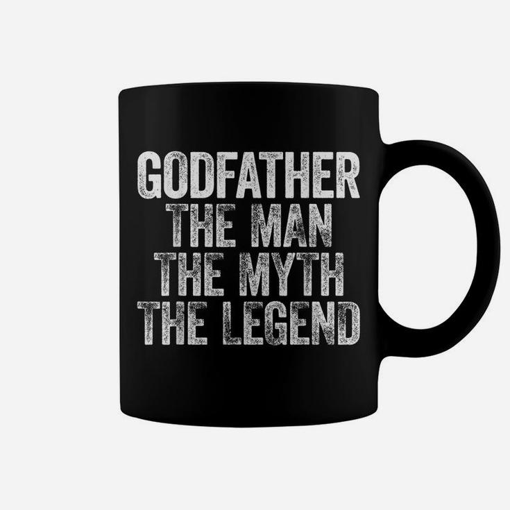 Mens Godfather The Man The Myth The Legend Coffee Mug