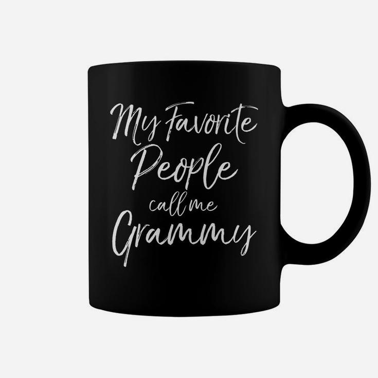 Mens Grandmother Gift Women's My Favorite People Call Me Grammy Coffee Mug