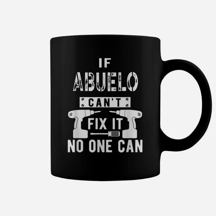 Mens If Abuelo Can't Fix It No One Can Mexican Spanish Grandpa Coffee Mug