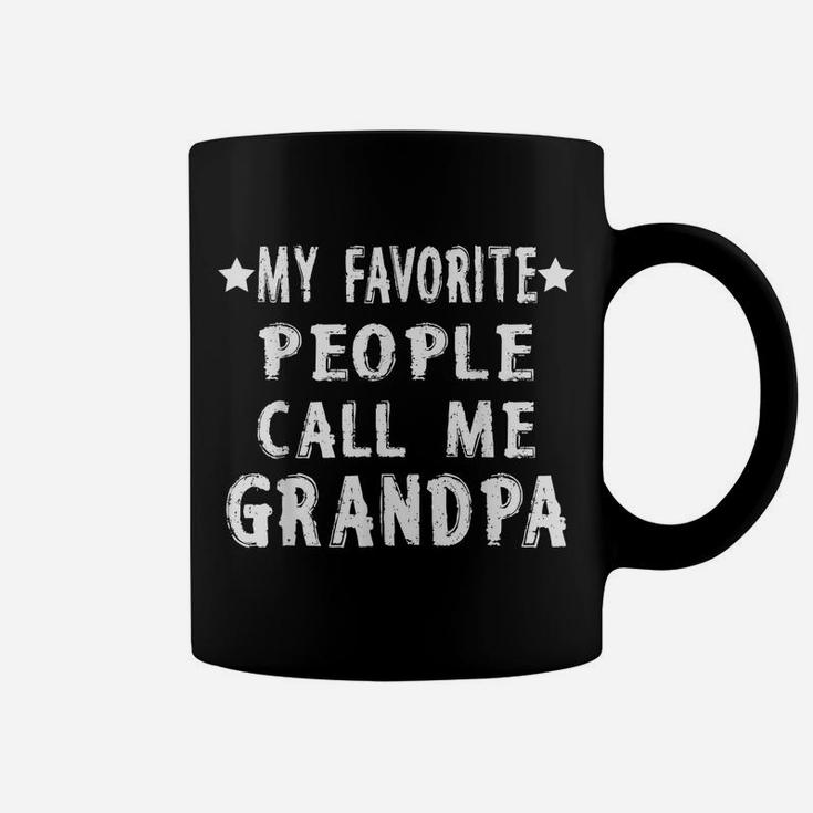 Mens My Favorite People Call Me Grandpa Funny Humor Coffee Mug