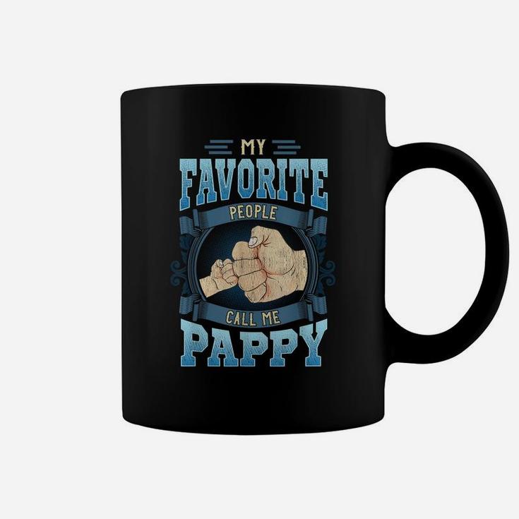 Mens My Favorite People Call Me Pappy Gifts Pappy Fathers Day Coffee Mug