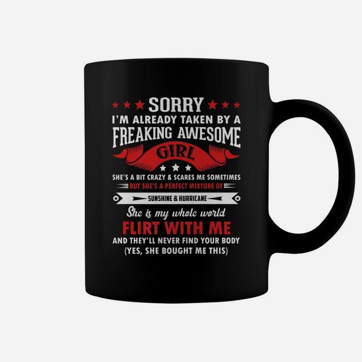 Mens Sorry I'm Already Taken By Freaking Awesome Girl Funny Coffee Mug