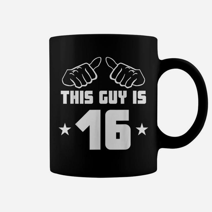 Mens This Guy Is 16 Years Old Funny 16Th Birthday Coffee Mug