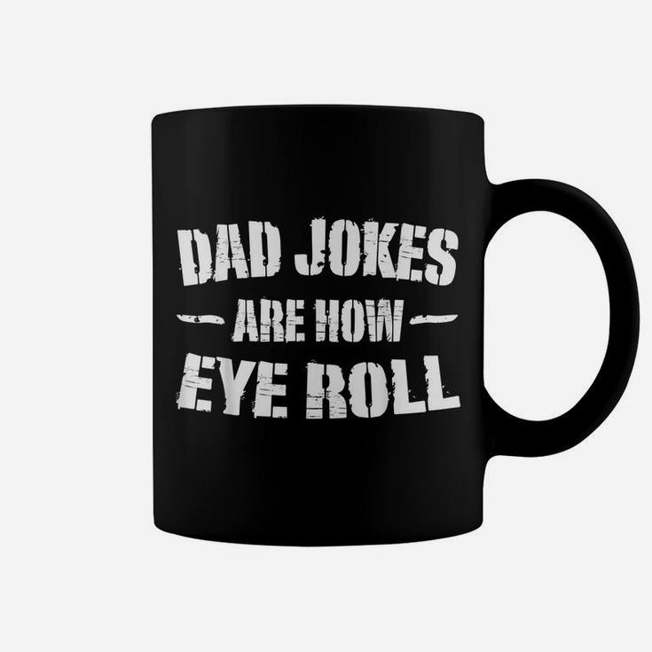 Mens Vintage Dad Jokes Are How Eye Roll Gifts Funny Daddy Father Coffee Mug