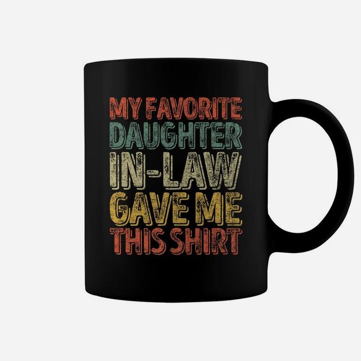 Mens Xmas Gift My Favorite Daughter-In-Law Gave Me This Shirt Coffee Mug