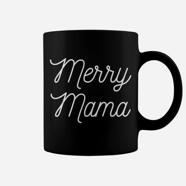 Merry Mama Christmas Holiday Cute Trendy Festive Coffee Mug