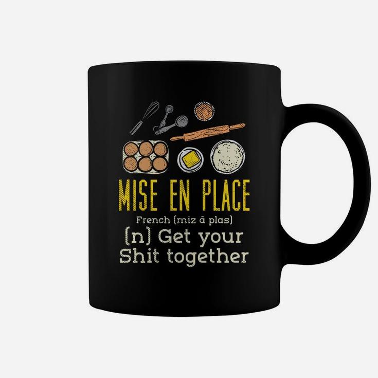 Mise En Place - French Pastry Chef Sweatshirt Coffee Mug