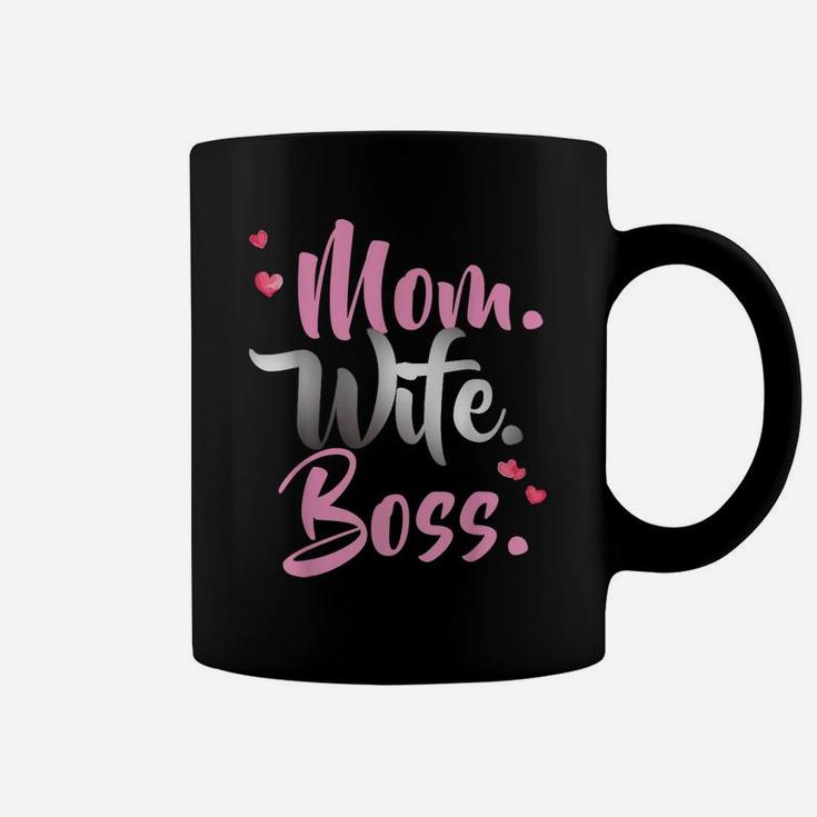 Mom Wife Boss Mother's DayShirt Gift For Best Moms Coffee Mug