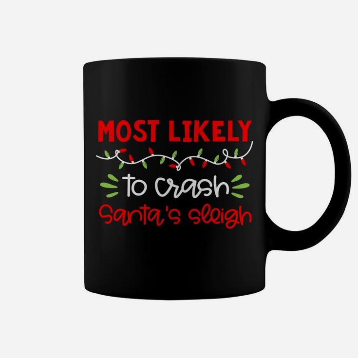 Most Likely To Shirt Funny Matching Family Christmas Pjs Coffee Mug