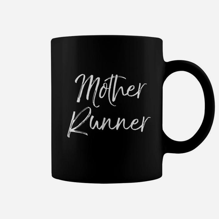 Mother Runner Funny Cute Running For Mom Workout Coffee Mug