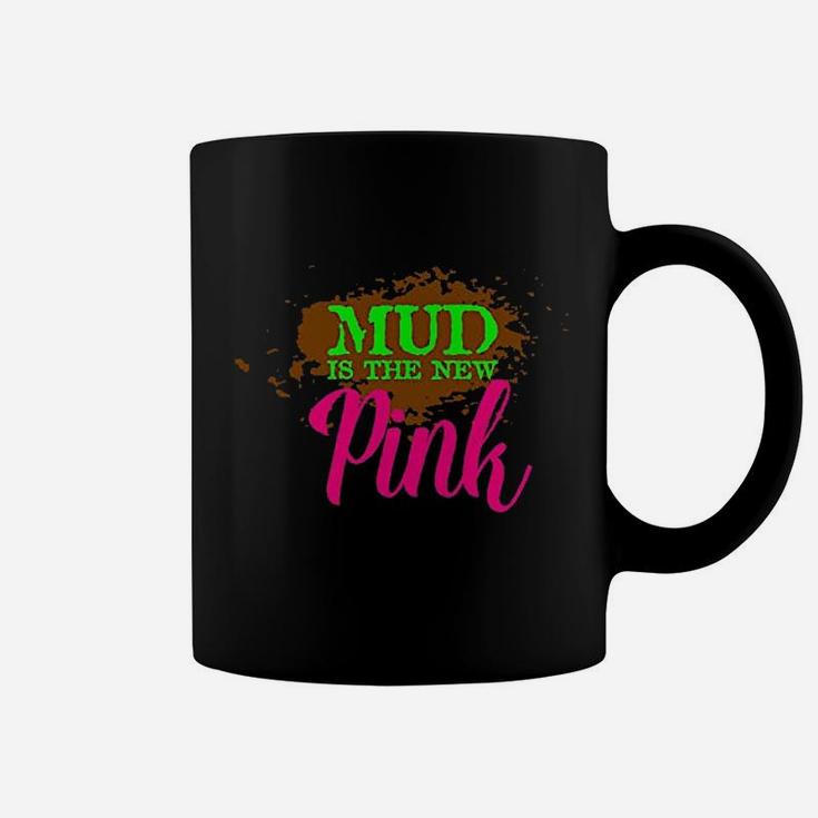 Mud Is The New Pink Coffee Mug