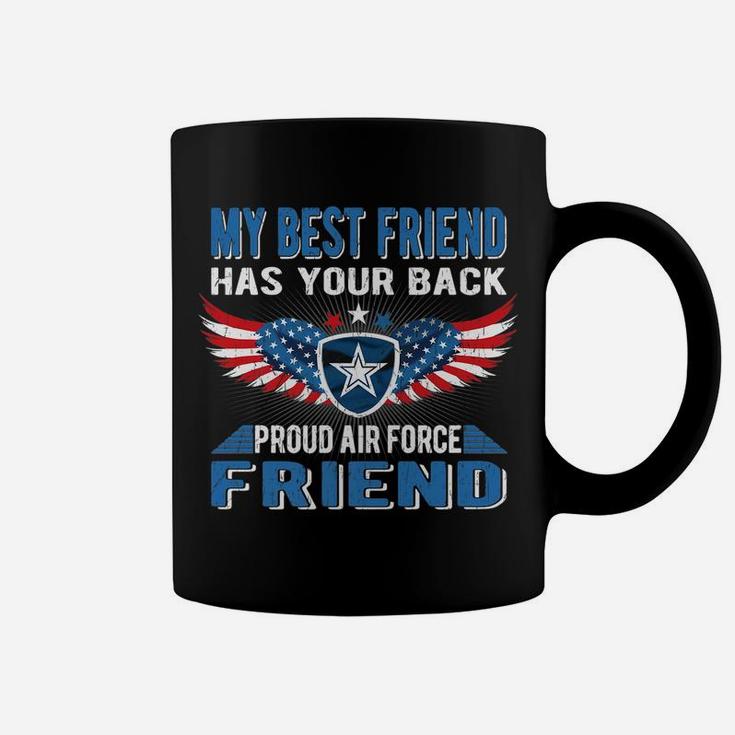 My Best Friend Has Your Back Proud Air Force Friend Gift Coffee Mug