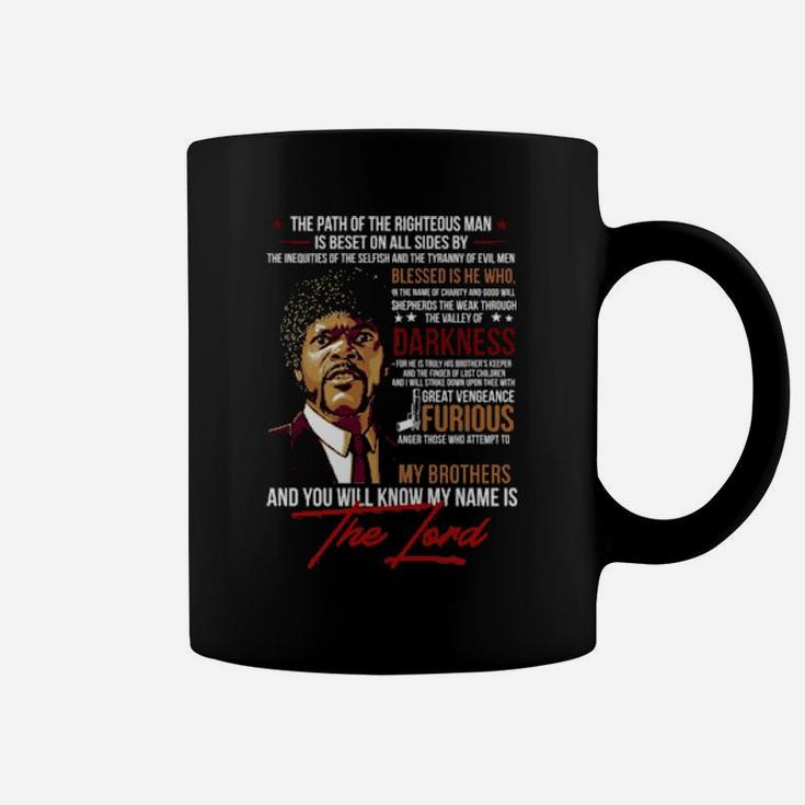 My Brothers And You Will Know My Name Is The Lord Coffee Mug