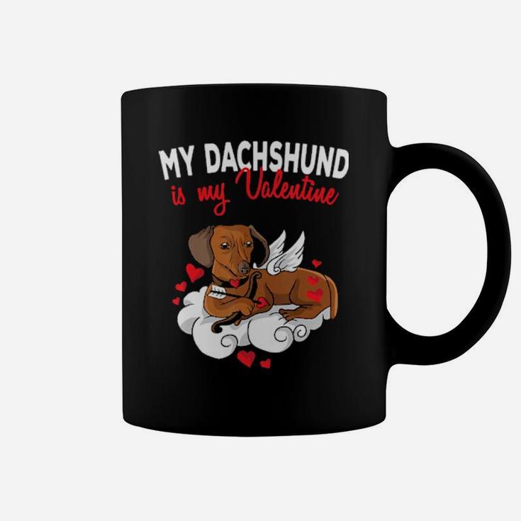 My Dachshund Is My Valentine Dog Lover Valentines Day Gift Coffee Mug