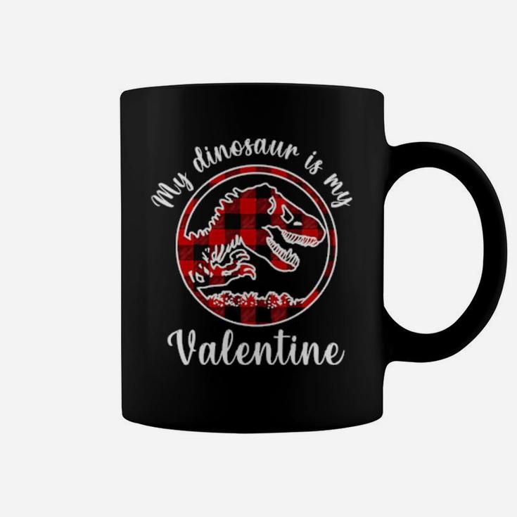 My Dinosaur Is My Valentine Coffee Mug