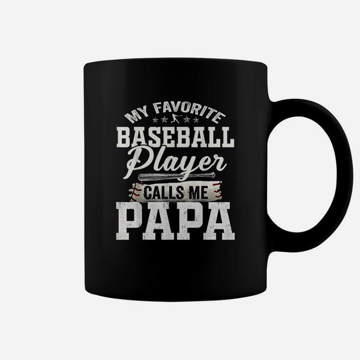 My Favorite Baseball Player Calls Me Papa Coffee Mug