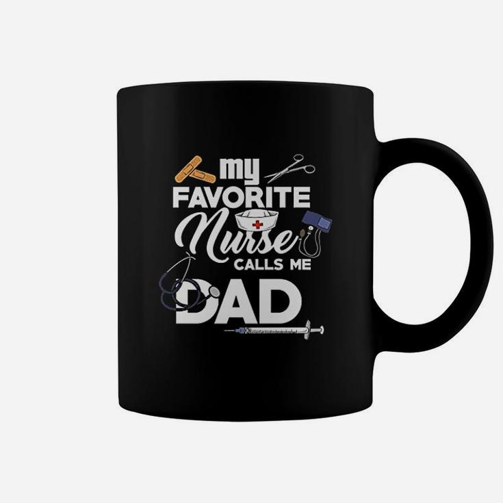 My Favorite Nurse Calls Me Dad Coffee Mug