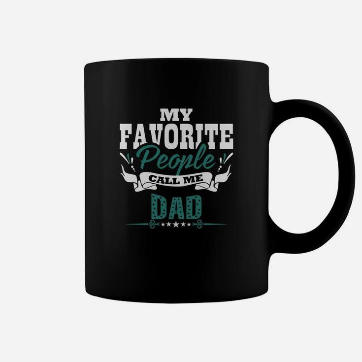 My Favorite People Call Me Dad Fathers Day Gift Coffee Mug