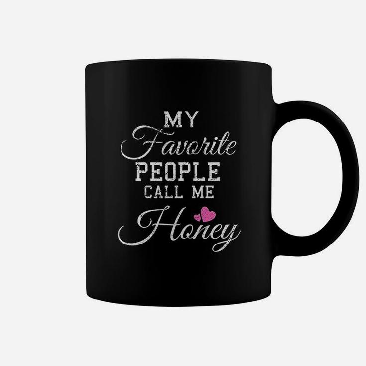 My Favorite People Call Me Honey Coffee Mug