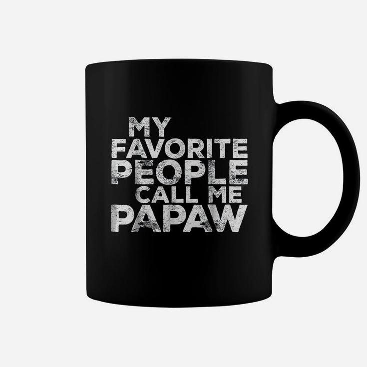 My Favorite People Call Me Papaw Coffee Mug