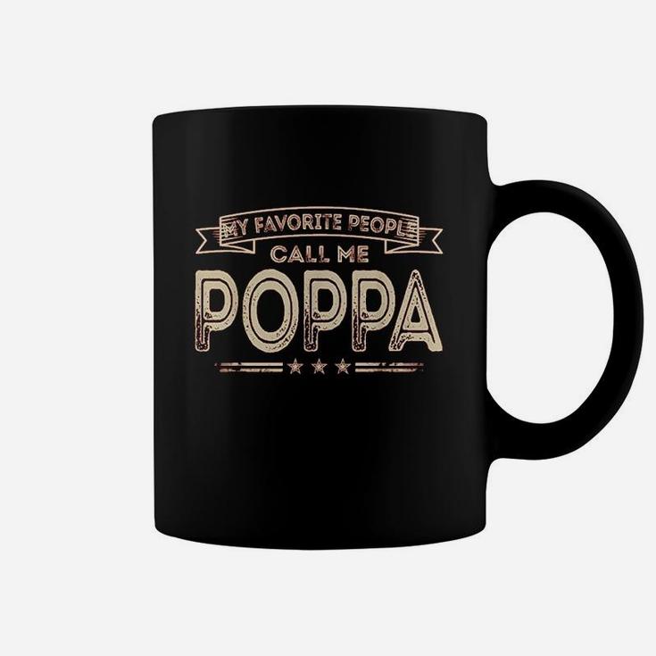 My Favorite People Call Me Poppa Coffee Mug