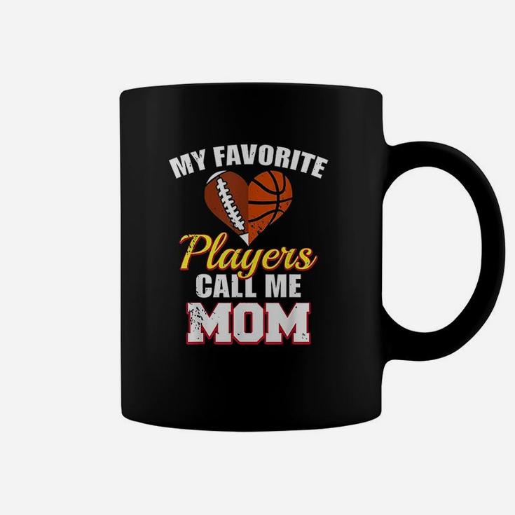 My Favorite Players Call Me Mom Football Basketball Mom Coffee Mug