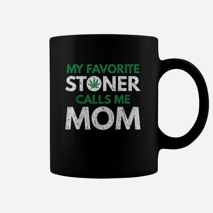 My Favorite Stoner Calls Me Mom Coffee Mug