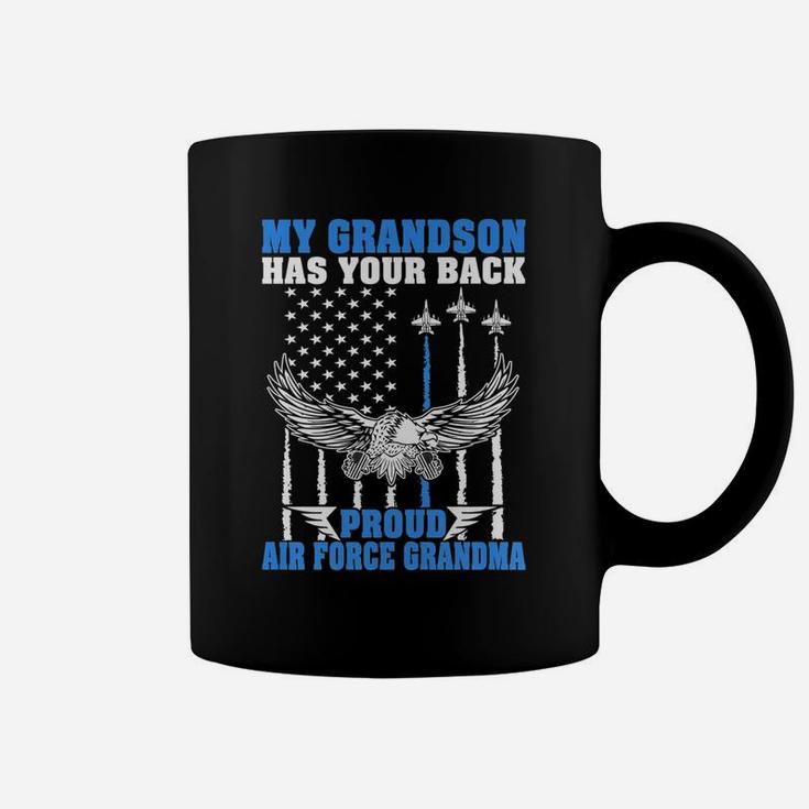 My Grandson Has Your Back Proud Air Force Grandma Military Coffee Mug