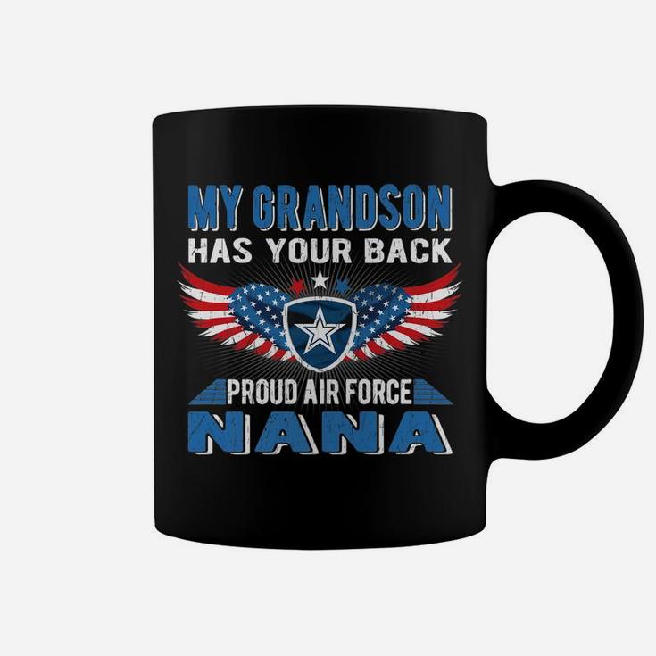 My Grandson Has Your Back Proud Air Force Nana Military Gift Coffee Mug