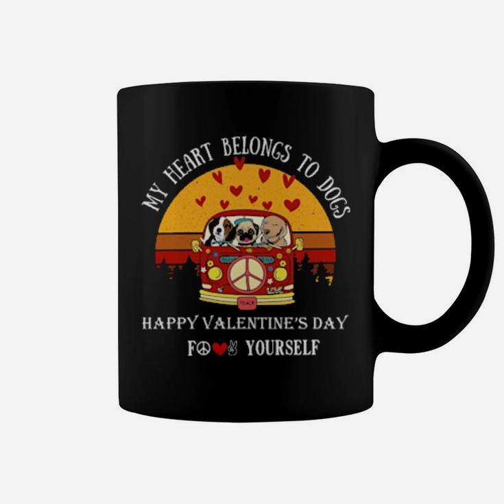 My Heart Belong To Dogs Happy Valentines Day For Love Peace Yourself Vintage Coffee Mug