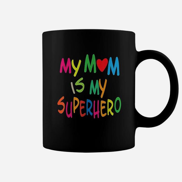 My Mom Is My Superhero Youth Mothers Day Gift Coffee Mug