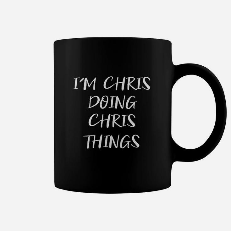 My Names Chris Doing Chris Things Funny Men Coffee Mug