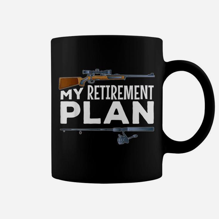 My Retirement Plan Hunting Fishing Hunter Grandad Grandpa Coffee Mug