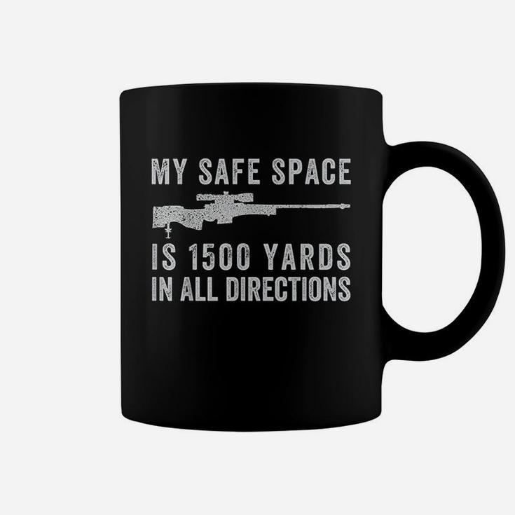 My Safe Space Is 1500 Yards In All Directions Coffee Mug