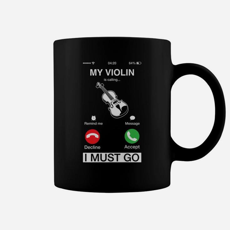 My Violin Is Calling And I Must Go Funny Phone Screen Humor Coffee Mug
