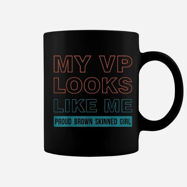 My Vp Looks Like Me Madam Vice President Coffee Mug